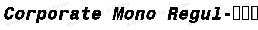 Corporate Mono Regul字体转换